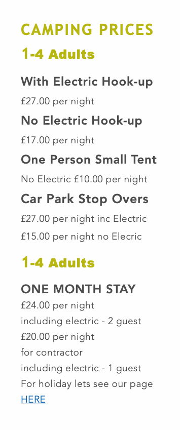 CAMPING PRICES
1-4 Adults
With Electric Hook-up
£3